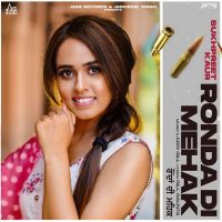 Ronda Di Mehak Sukhpreet Kaur MP3 Song, Ronda Di Mehak Album