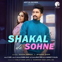 Shakal De Sohne Afsana Khan, Khuda Baksh MP3 Song, Shakal De Sohne Album
