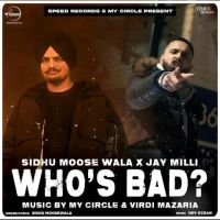 Download Whos Bad Sidhu Moose Wala mp3 song, Whos Bad lyrics