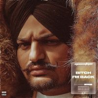 Bitch Im Back Sidhu Moose Wala MP3 Song, Bitch Im Back Album
