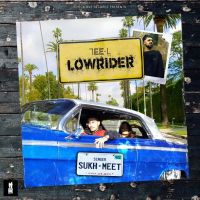 Lowrider Sukh-Meet MP3 Song, Lowrider Album
