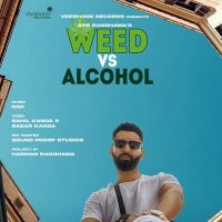 Weed Vs Alcohol Aps Randhawa MP3 Song, Weed Vs Alcohol Album