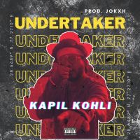 Download Undertaker Kapil Kohli mp3 song, Undertaker lyrics
