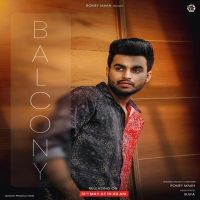 Balcony Romey Maan MP3 Song, Balcony Album