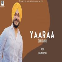 Yaaraa Sukh Sandhu MP3 Song, Yaaraa Album