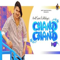 Chand Chand Amit Saini Rohtakiyaa MP3 Song, Chand Chand Album