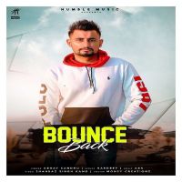 Bounce Back Abhay Sandhu MP3 Song, Bounce Back Album