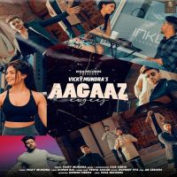 Aagaaz Vicky Mundra MP3 Song, Aagaaz Album