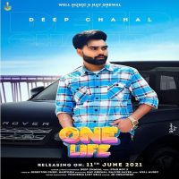 One Life Deep Chahal MP3 Song, One Life Album