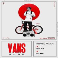 Vans Shoe Romey Maan MP3 Song, Vans Shoe Album