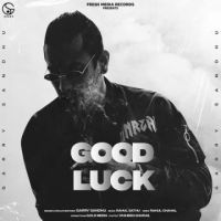 Good Luck Mp3 Garry Sandhu MP3 Song, Good Luck Mp3 Album