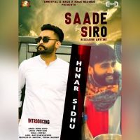 Saade Siro Hunar Sidhu MP3 Song, Saade Siro Album