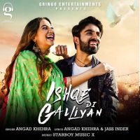 Ishqe Di Galliyan Angad Khehra MP3 Song, Ishqe Di Galliyan Album