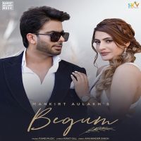 Begum Mankirt Aulakh MP3 Song, Begum Album