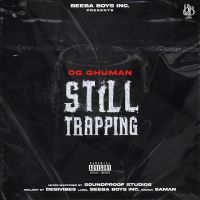 Download Still Trapping By OG Ghuman, Gagan Mand and others... full mp3 album