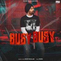 Busy Busy Roop Bhullar MP3 Song, Busy Busy Album