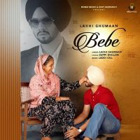Bebe Lakhi Ghumaan MP3 Song, Bebe Album