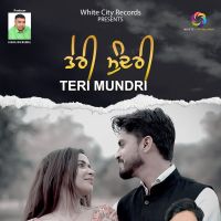 Teri Mundri Jeet Atwal MP3 Song, Teri Mundri Album