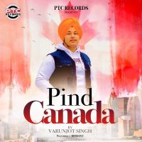 Pind Canada Brishav, Varunjot Singh MP3 Song, Pind Canada Album