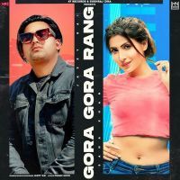 Gora Gora Rang Jazzy Rai MP3 Song, Gora Gora Rang Album