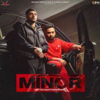Minor Ariv Aulakh, Randhawa MP3 Song, Minor Album
