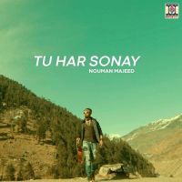 Tu Har Sonay Nouman Majeed MP3 Song, Tu Har Sonay Album