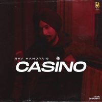 Casino Rav Hanjra MP3 Song, Casino Album