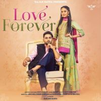Love Forever Gur Sandhu MP3 Song, Love Forever Album