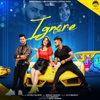 Ignore Indeep Bakshi, Ayush Talniya MP3 Song, Ignore Album