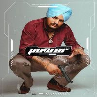 Power Sidhu Moose Wala MP3 Song, Power Album