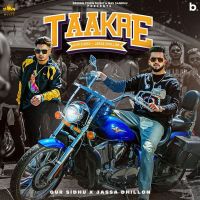 Taakre Gur Sidhu, Jassa Dhillon MP3 Song, Taakre Album