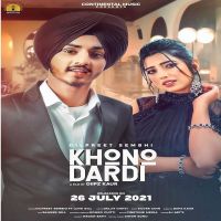 Khono Dardi Dilpreet Sembhi MP3 Song, Khono Dardi Album
