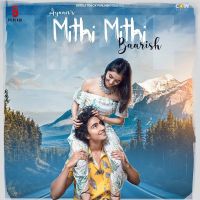 Mithi Mithi Barish Ayaan MP3 Song, Mithi Mithi Barish Album