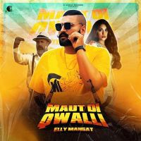 Maut Di Qwalli Elly Mangat MP3 Song, Maut Di Qwalli Album