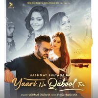 Yaari Na Qabool Teri Hashmat Sultana MP3 Song, Yaari Na Qabool Teri Album