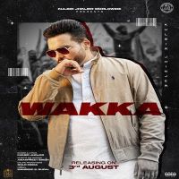 Wakka Kulbir Jhinjer MP3 Song, Wakka Album