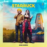Starbuck Amar Sandhu MP3 Song, Starbuck Album