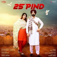 25 Pind Gurlez Akhtar, Jagmeet Brar MP3 Song, 25 Pind Album