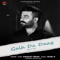 Galh Da Daag Pargat Brar MP3 Song, Galh Da Daag Album