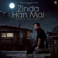 Zinda Han Ma Happy Raikoti MP3 Song, Zinda Han Ma Album