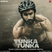 Raahi (Tunka Tunka) Hardeep Grewal, Afsana Khan MP3 Song, Raahi (Tunka Tunka) Album