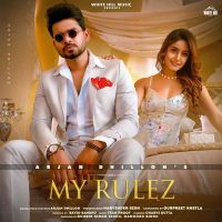 My Rulez Arjan Dhillon MP3 Song, My Rulez Album