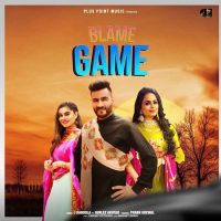 Blame Game Gurlez Akhtar, J Kandola MP3 Song, Blame Game Album