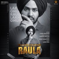 Raula Gurlez Akhtar, Lakhi Ghuman MP3 Song, Raula Album
