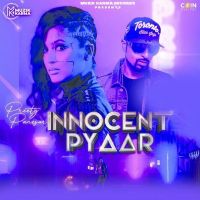 Innocent Pyaar Roach Killa, Preety Panesar MP3 Song, Innocent Pyaar Album