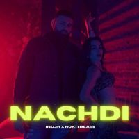 Nachdi IND3R MP3 Song, Nachdi Album