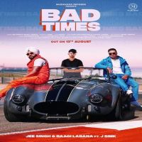 Bad Times Jee Singh, Baagi Labana MP3 Song, Bad Times Album