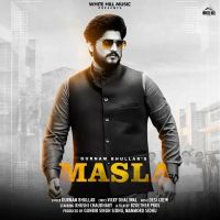 Masla Gurnam Bhullar MP3 Song, Masla Album