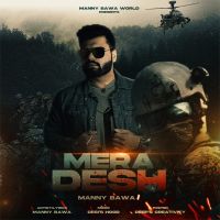 Mera Desh Manny Bawa MP3 Song, Mera Desh Album