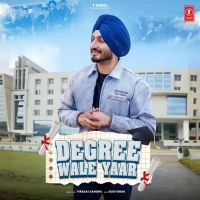 Degree Wale Yaar Virasat Sandhu MP3 Song, Degree Wale Yaar Album